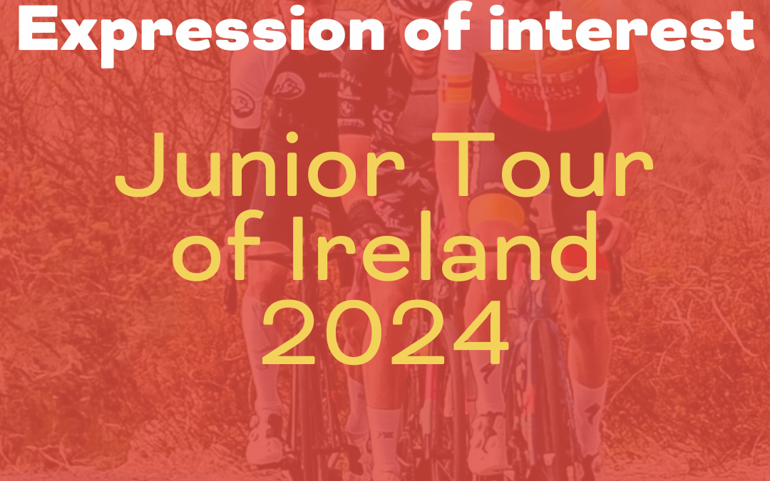 Expression of Interest Junior Tour of Ireland 2024